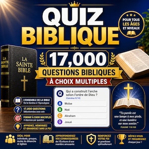 May include: A digital graphic for a Bible quiz featuring the text QUIZ BIBLIQUE and 17,000 QUESTIONS BIBLIQUES. It displays a black Bible, an open book, and a sample multiple-choice question about Noah's ark, with gold accents and icons.