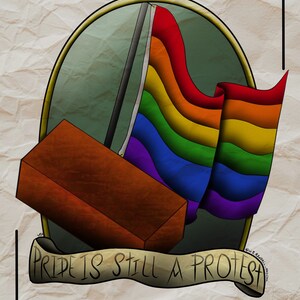 Pride Is Still A Protest