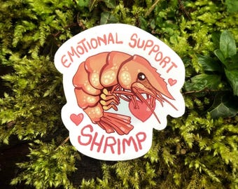 Emotional Support Shrimp Sticker, Meereskreatur Shrimp Geschenk für Sie
