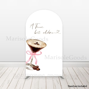 A Tini Bit Older Coffee Backdrop Arch Covers Birthday Party Decoration Baby Shower Double-sided Cover Polyester Fabric Zipper Cover