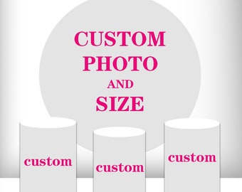 CUSTOM Round Backdrop Cover or Print Your Picture Circle Fabric Elastic Photo Background Custom Cylinders Plinth Covers