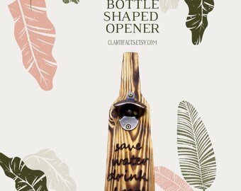 Hand Crafted Wooden Bottle Opener: Home Bar Decor