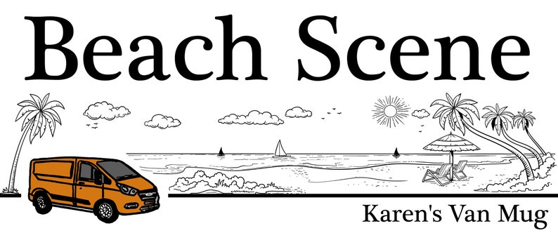 Pu&ograve; includere: Un'illustrazione in bianco e nero di una scena di spiaggia con un furgone, palme e un ombrellone da spiaggia. Il testo "Beach Scene" &egrave; in alto nell'immagine e il testo "Karen's Van Mug" &egrave; in basso nell'immagine.