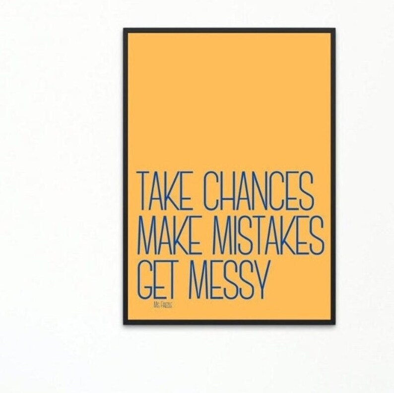 Ms. Frizzle Quote take Chances Make Mistakes Get Messy Printable ...