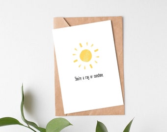 You're a ray of Sunshine Card | A6