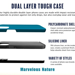 May include: A dual layer phone case with a dark blue polycarbonate shell and a black silicone liner. The text "DUAL LAYER TOUGH CASE" is at the top of the image. The text "POLYCARBONATE SHELL" is below the blue case. The text "SILICONE LINER" is below the black case. The text "VARIETY OF STYLES" is below the black case. The text "Marvelous Nature" is at the bottom of the image.