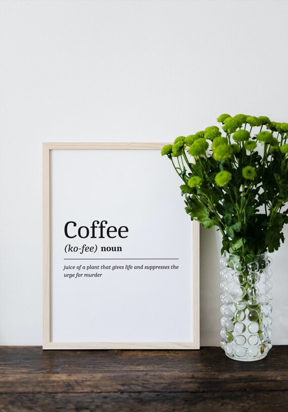 Coffee Funny Definition Print A4 Poster for Frame Etsy