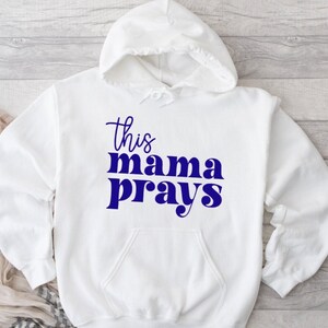 This Mama Prays T shirt