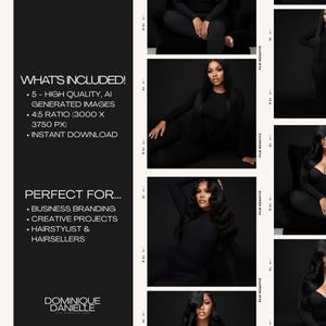 May include: A digital product advertisement featuring a series of images of a woman with long, dark hair. The text on the left side reads "WHAT'S INCLUDED!" and lists 5 high-quality AI-generated images, a 4:5 ratio, and instant download. The text also says "PERFECT FOR..." and lists business branding, creative projects, and hairstylists.