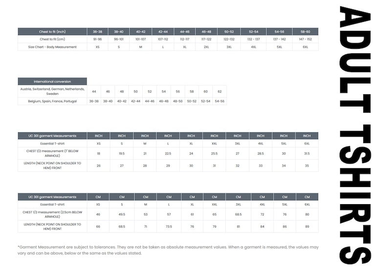 May include: A white chart with black text detailing adult t-shirt measurements in inches and centimeters. The chart includes chest and length measurements for various sizes, from XS to 6XL. The text "ADULT TSHIRTS" is vertically aligned on the right.
