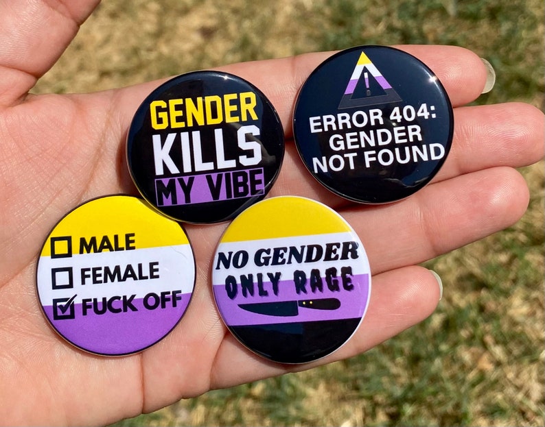 Bold Non binary 1.5 Metal pinback buttons NB Enby pins Button Set Gender Kills My Vibe No Gender Only Rage image 1