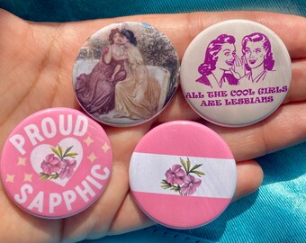 Cute Femme Proud Sapphic Lesbian Pride 1.5” Metal Pinback Buttons Feminine Flag Pins Cool Girls are Lesbians Sappho and Erinna WLW Art