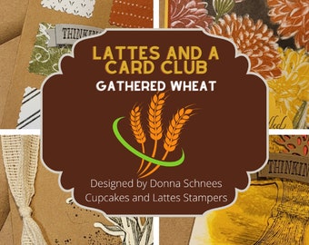 Lattes and a Card Club-Gathered Wheat