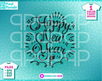 Happy New Year 2027 SVG Cut Files: T-Shirt Design (Digital Download)