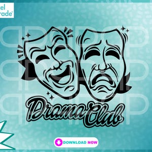 May include: Black and white Drama Club design featuring the comedy and tragedy masks. The image includes the text "Drama Club" in a stylized font, along with the Pixel Parade logo and download button.