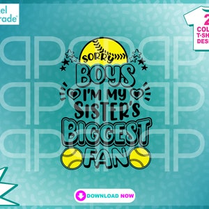 Camiseta de softball svg novo design "Sorry Boys" Irmã de softball, camisa de beisebol, arte de beisebol, Cricut, arquivos de corte digital por: Pixel Parade App®