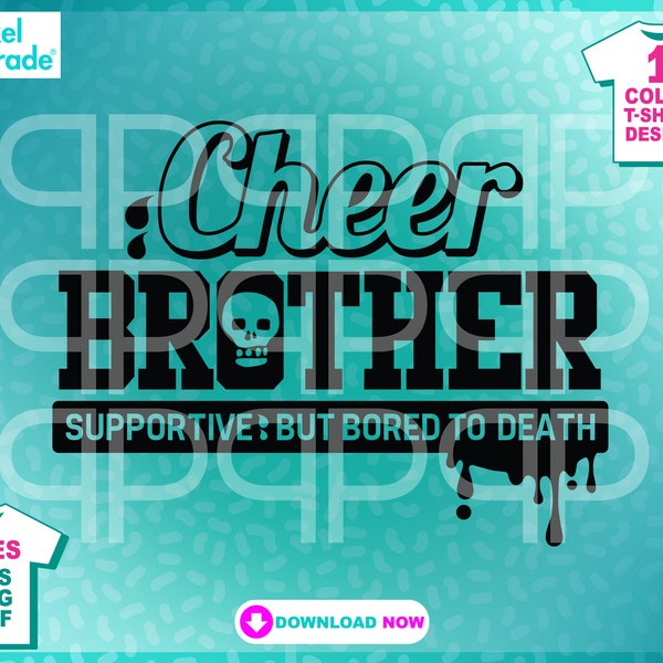Cheer Brother, Cheer Bro Bored To Death, Funny Saying, Cheer Life, Cheerleading, Cheer Squad, Digital Cut Files by:Pixel Parade App®