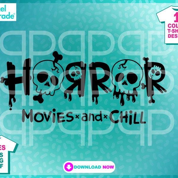 Halloween svg, Horror Movies and Chill svg, Cute Skull and Bones svg, Scary Movie svg, Digital Cut Files for Cricut by:Pixel Parade App®