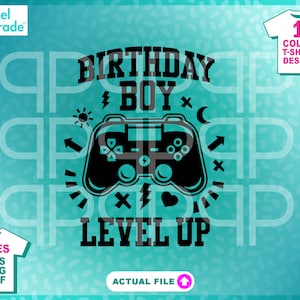Birthday Boy Level Up Video Game Controller SVG EPS DXF (Digital Cut Files)