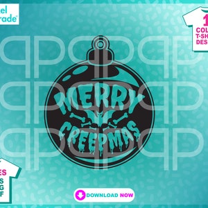 May include: A black and white Christmas ornament with dripping paint and the text "Merry Creepmas" in a spooky font.