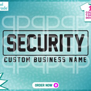 Nom d'entreprise de sécurité personnalisé svg, nom personnalisé, petite entreprise, uniforme, équipe, nom d'entreprise, fichiers numériques personnalisés par : Pixel Parade App®