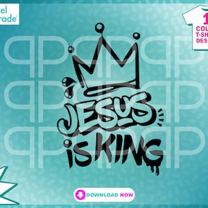 Jesus ist König SVG, Christian Rap, Liebe Grafiken, Schrift Vektor Datei, Graffiti, Hip Hop, Gott, Heilig, Christus, Glaube, Eps, Dxf digitale Dateien