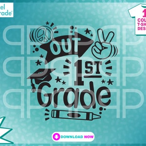 Peace Out 1st Grade SVG: End of School Cricut File (Digital Download)