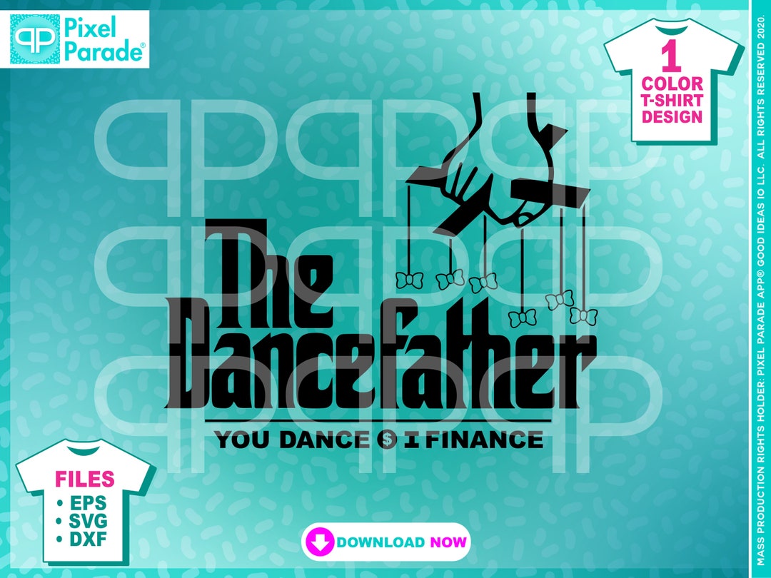 Dance Dad 1 Color T-shirt Design the Dance Father - Etsy