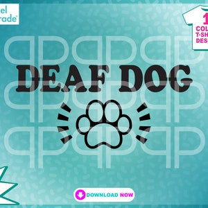 Deaf Dog Paw Print SVG: Awareness Decal Cut Files (Digital Download)