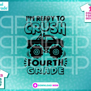 Monster Truck svg "Estou pronto para esmagar a quarta série" De volta às aulas Arquivo SVG Clipart Arquivos cortados digitais por:Pixel Parade App®
