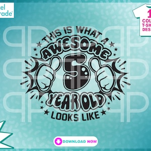Svg d'anniversaire, « This Is What a Awesome » 5 ans, cadeau de 5e anniversaire, 5e anniversaire, eps, dxf Fichiers numériques découpés par : Pixel Parade App®