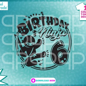 May include: Black and white graphic design of a ninja holding a sword with the text "Birthday Ninja 6" in a circle.