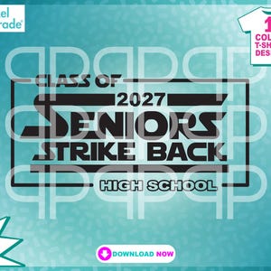 Seniors Strike Back 2027 Graduation: Space Movie SVG, EPS, DXF (Digital Cut Files)