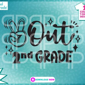 2年生のピースアウトSVG、学校の最終日、2年生SVG、子供たちの学校の終わり、卒業シャツSVGファイル（クリカットシルエット用）