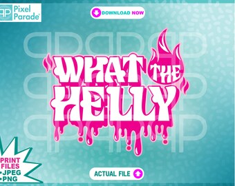 What The Helly Graffiti Art: Rolig sarkastisk PNG JPEG (digital nedladdning)