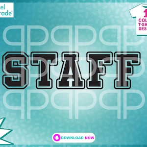 STAFF, Security Uniform svg, Work Tee, STAFF Security text, Digital Cut Files by:Pixel Parade App®