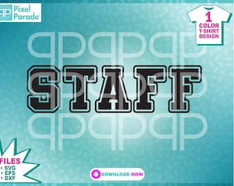 May include: Black and white graphic design of the word "STAFF" in a bold, blocky font with a white outline. The design is suitable for a t-shirt or other apparel.
