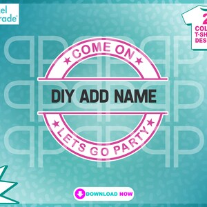 Lets Go Party SVG "2 kleuren DIY naam frame toevoegen" Pink Doll Party, EPS, DXF, creatieve clipart-bestanden, digitale cut-bestanden door: Pixel Parade App®