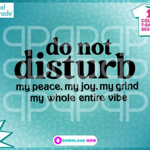 Ne pas déranger ma paix svg, ambiance, citations drôles, Shouette, Cricut, fichier numérique SVG, EPS, DXF, fichiers de découpe numérique par : Pixel Parade App®