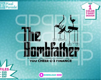 "Cheer Dad ""The BombFather"" T-Shirt Design (SVG, EPS, DXF)"