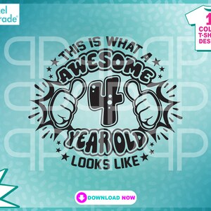 Cumpleaños svg, "This Is What A Awesome" 4 años, 4º regalo de cumpleaños, 4º cumpleaños, eps, dxf Archivos de corte digital por: Pixel Parade App®