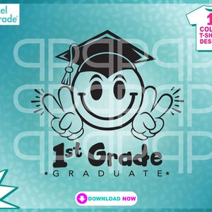 1st Grade Graduate SVG: Happy Face, Peace Out Design (Digital Download)
