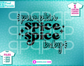 Pumpkin Spice Baby SVG: Herbst T-Shirt Design (Digital Cut Files)