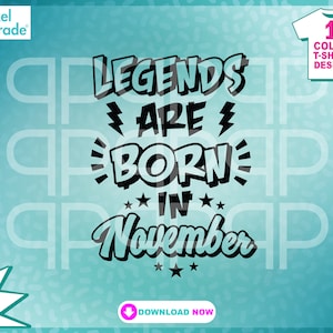 Legenden zijn geboren in november, verjaardagscadeau, legendencitaat, verjaardagsslab, New Born Tee Design Svg Digital Cut Files door: Pixel Parade App®