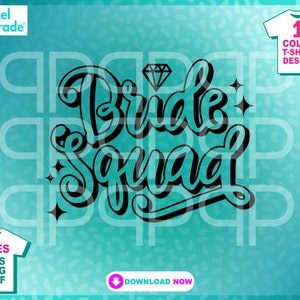 Bride To Be Wedding Party &quot;Bride Squad&quot; Letras, Boda, Diamante, SVG, EPS, DXF, Imágenes Prediseñadas, Archivos de corte digital por:Pixel Parade App®