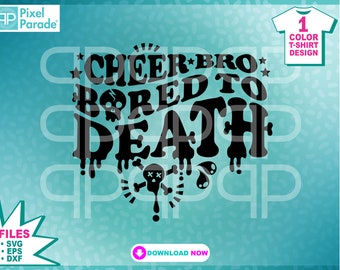 Cheer Bro zu Tode gebohrt SVG, EPS, DXF Dateien (Digitaler Download)