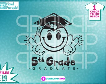 May include: Black and white graphic design of a smiley face wearing a graduation cap with the text '25' on the cap. The smiley face is giving a peace sign with both hands. The text '5th Grade *GRADUATE*' is below the smiley face.