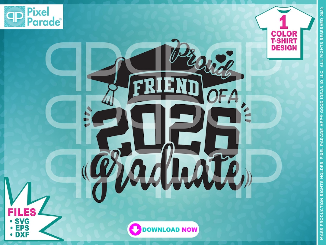 Proud Friend of a 2026 Graduate Svg, Graduation Files, Class of 2026 ...