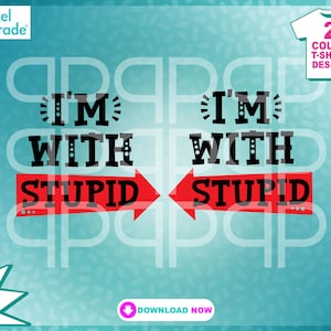 Magliette abbinate per i migliori amici, "Sono con stupido" svg, divertente, sciocco, migliore amico, San Valentino, file di taglio digitale di: Pixel Parade App®