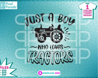 Boy Who Loves Tractors SVG: Tractor Clipart, T-Shirt Design (Digital Cut Files)